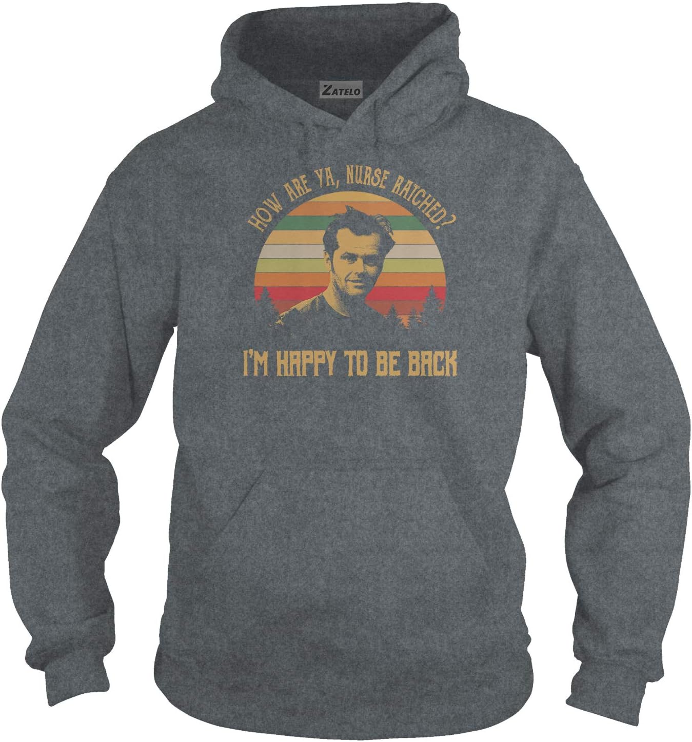 How are YA Nurse RATCHED I M Happy to BE Back - Vintage Retro T-Shirt