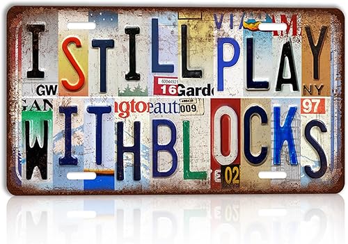 Letrero de metal vintage con texto en inglés "I Still Play With Blocks" para decoración de pared, 12 x 6 pulgadas, aluminio