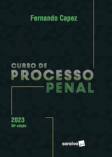 Curso de Processo Penal - 30ª edição 2023