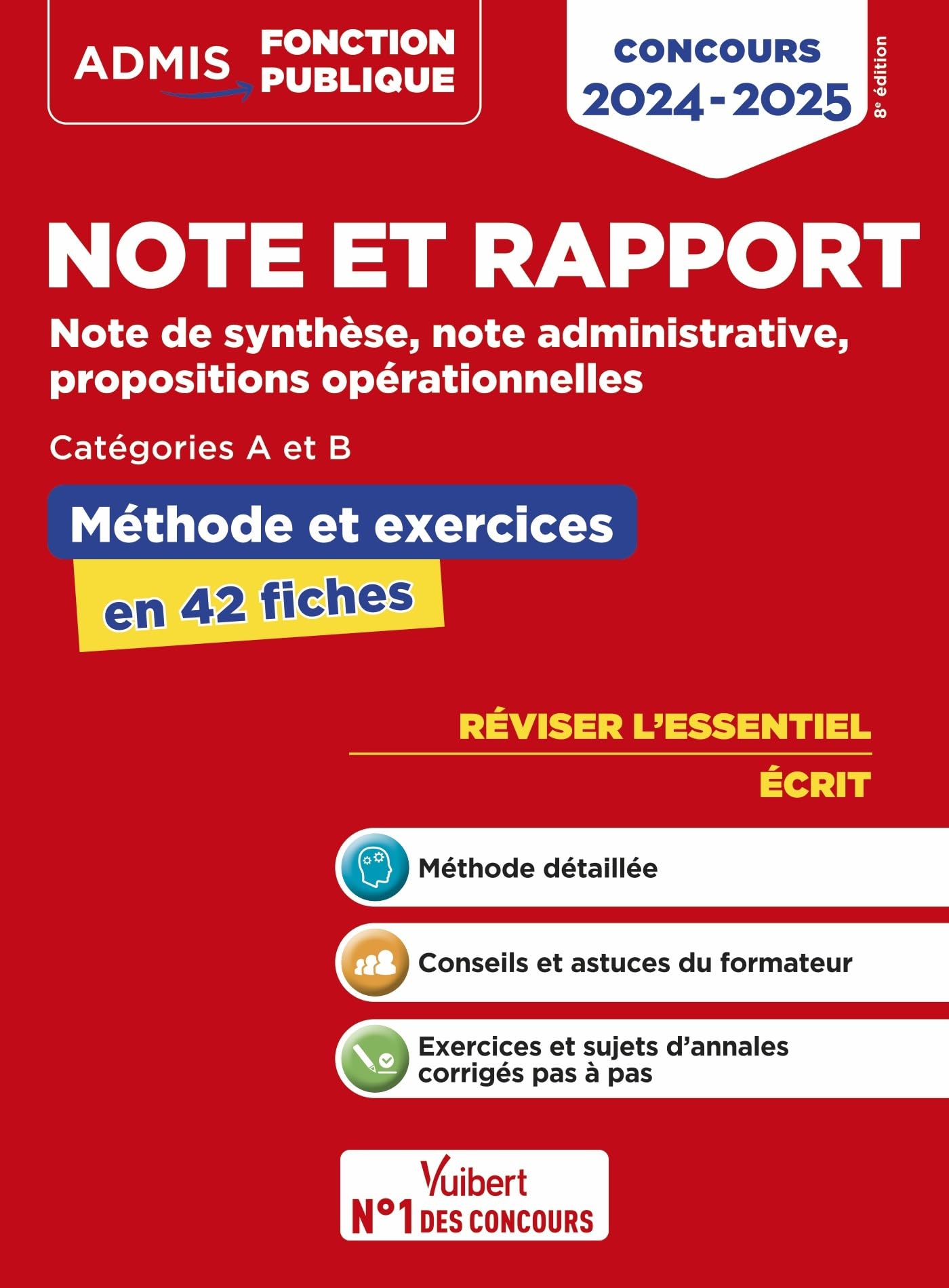 Note et rapport - Méthode et exercices - Concours de catégories A et B - L'essentiel en fiches: Note de synthèse, note administrative, propositions opérationnelles - Concours 2024-2025