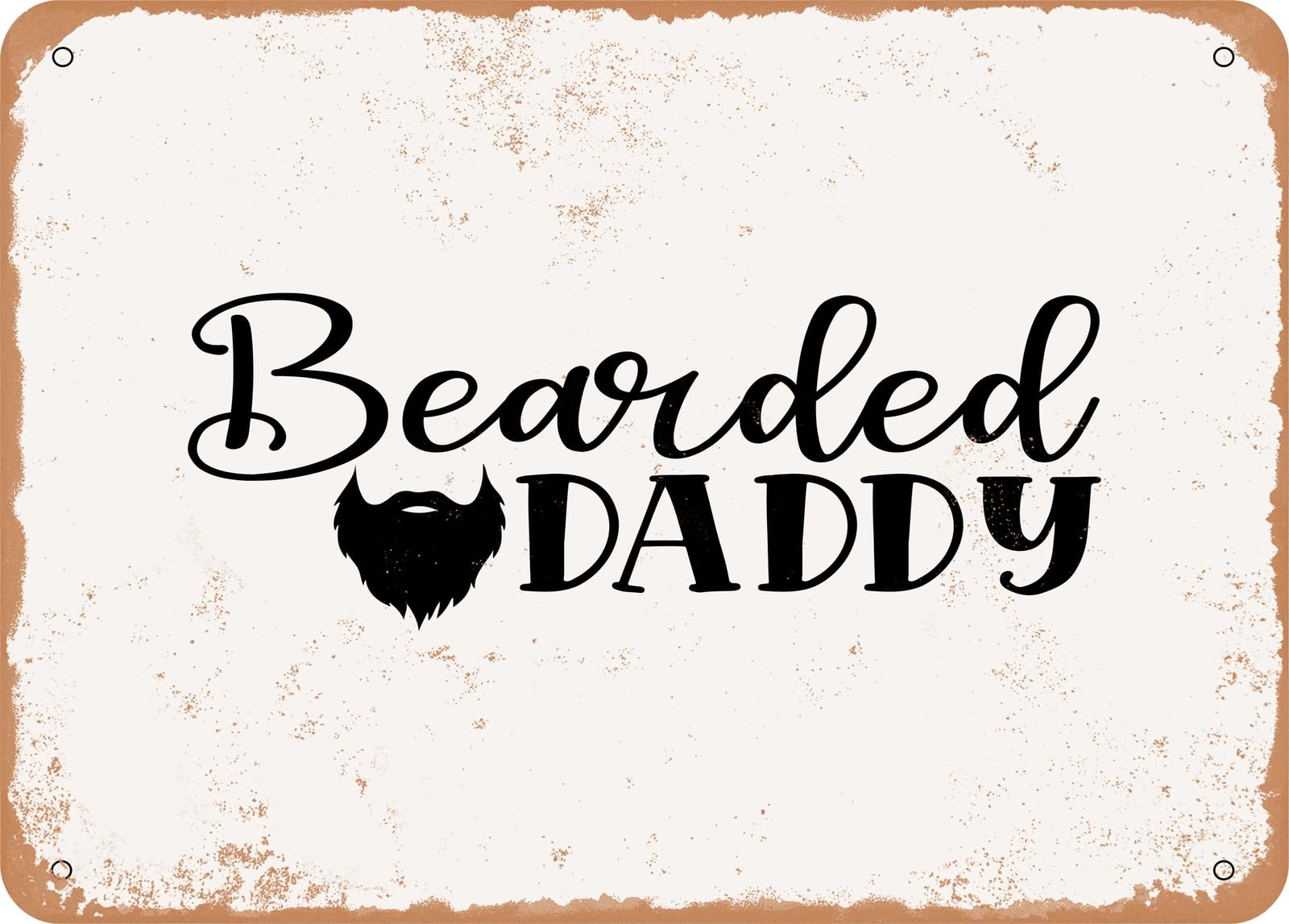 Metal Sign - Bearded Daddy - 3 - Vintage Look Sign home decor