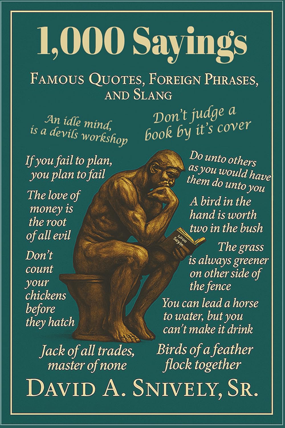 1,000 Sayings: Famous Quotes, Foreign Phrases, and Slang