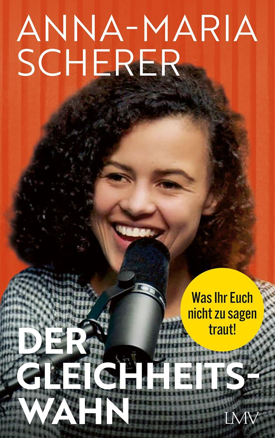 Der Gleichheitswahn: Was Ihr Euch nicht zu sagen traut!