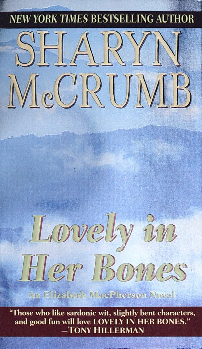 Lovely in Her Bones (Elizabeth MacPherson) Sharyn McCrumb