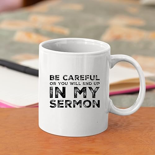 Miniatura 5 de Taza de café con texto en inglés Be Careful Or You'll End Up In My Sermon, los mejores regalos divertidos del mundo, impresionantes tazas de té de