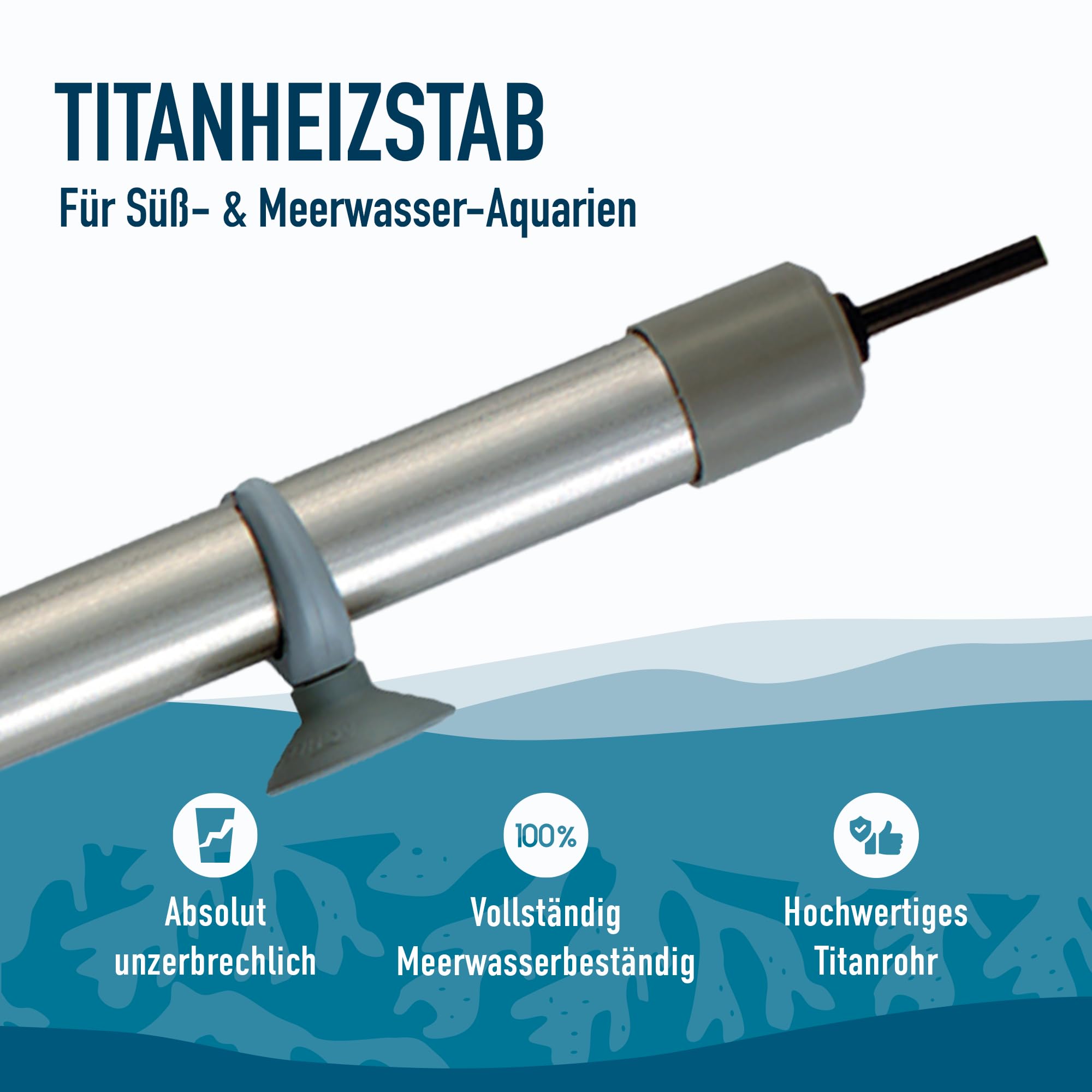 Titanheizstab 300W für Süß- & Meerwasser-Aquarien – Aquarium Heizung mit Saugnäpfen – Heizstab absolut unzerbrechlich & sicher im Betrieb – Made in Germany
