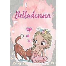 Belladonna Taccuino A5 | Nome personalizzato Belladonna | Regalo di compleanno per moglie, figlia, sorella, mamma | Design gatto | 120 pagine a ... formato A5 14.8 x 21 cm Italian Edition