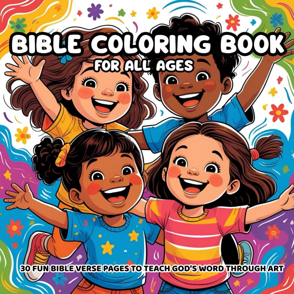 Bible coloring book for kids: 30 FUN BIBLE MEMORY VERSE PAGES TO TEACH GOD’S WORD THROUGH ART (FOR ALL AGES)