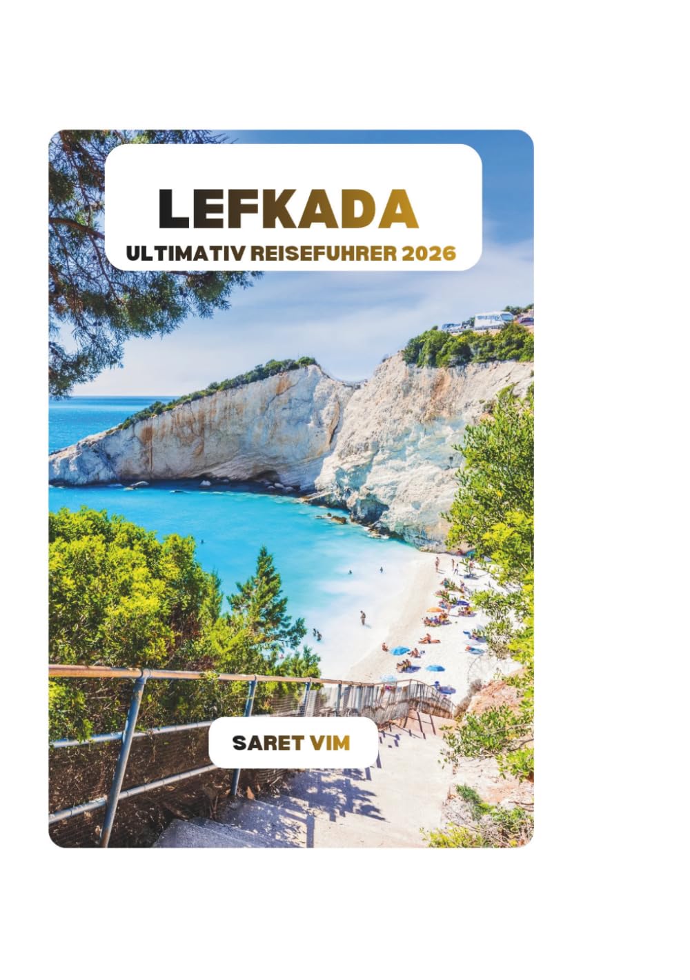 LEFKADA ULTIMATIV REISEFUHRER 2026