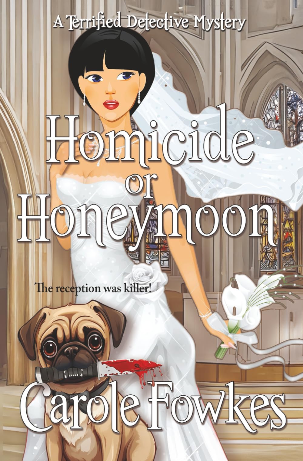 Homicide or Honeymoon (A Terrified Detective Mystery)