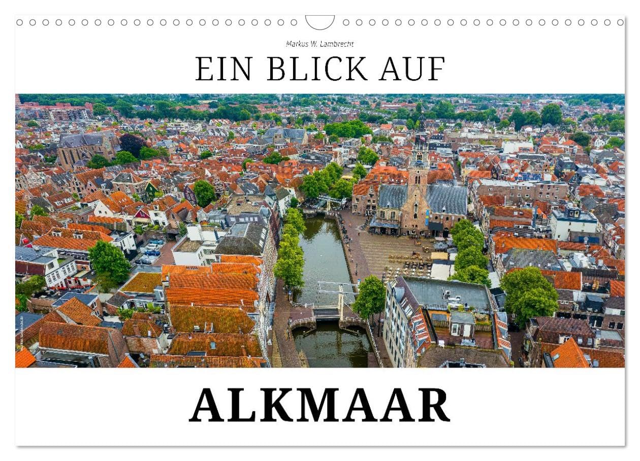 A look at Alkmaar UK-Version (Wall Calendar 2026 DIN A3 Landscape), CALVENDO 12 Month Wall Calendar โ image 1