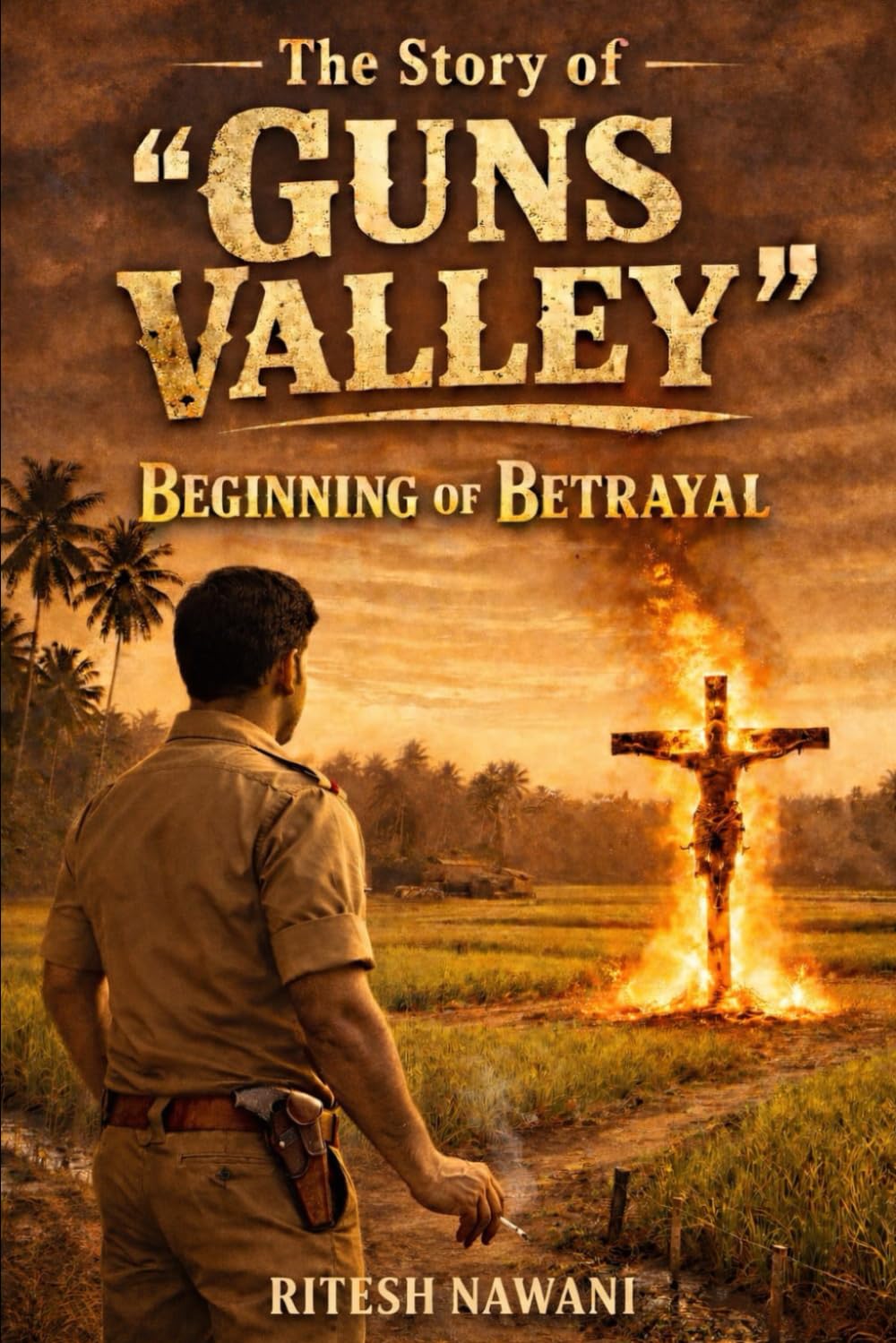 THE STORY OF "GUNS VALLEY": BEGINNING OF BETRAYAL