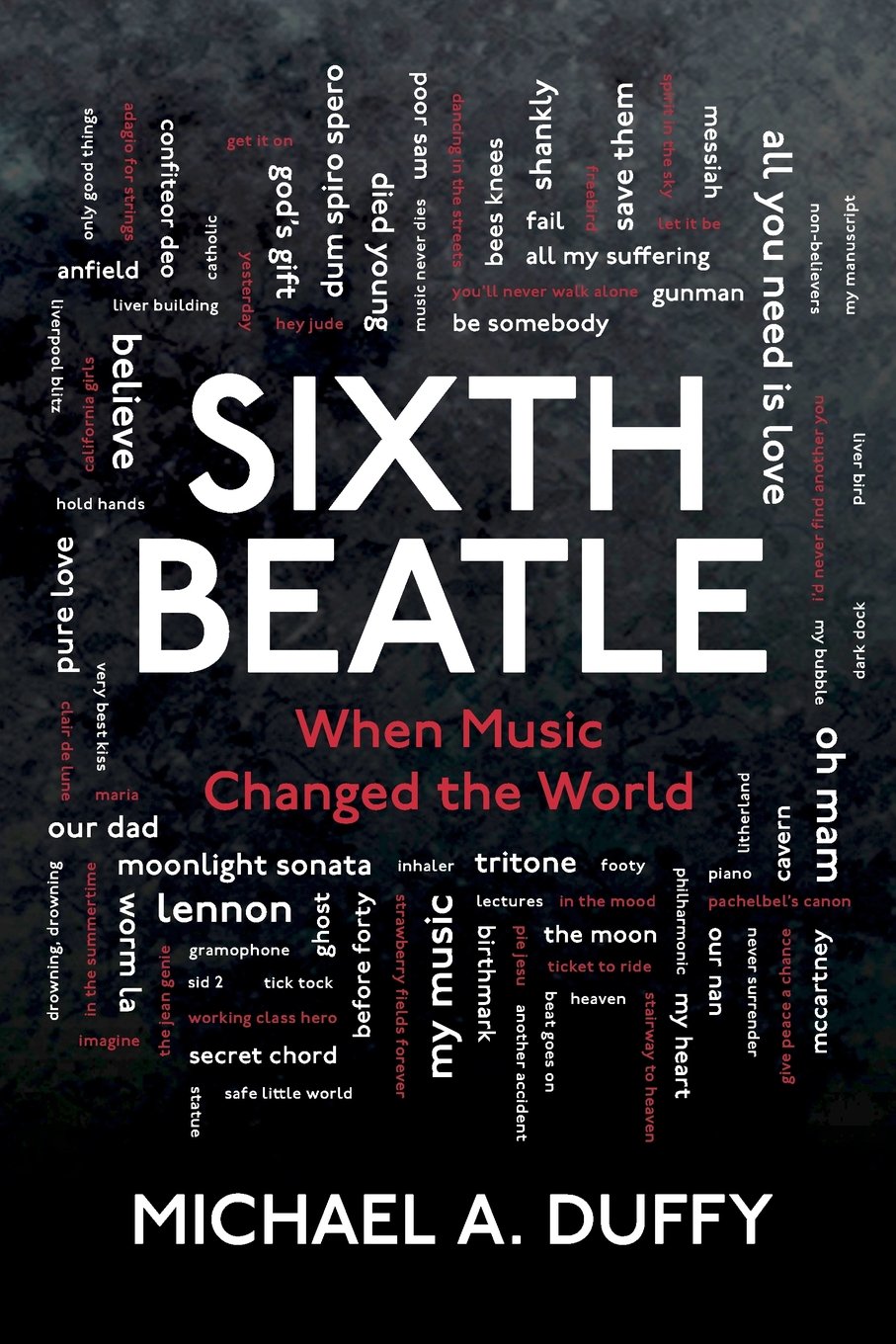 Sixth Beatle: When Music Changed the World