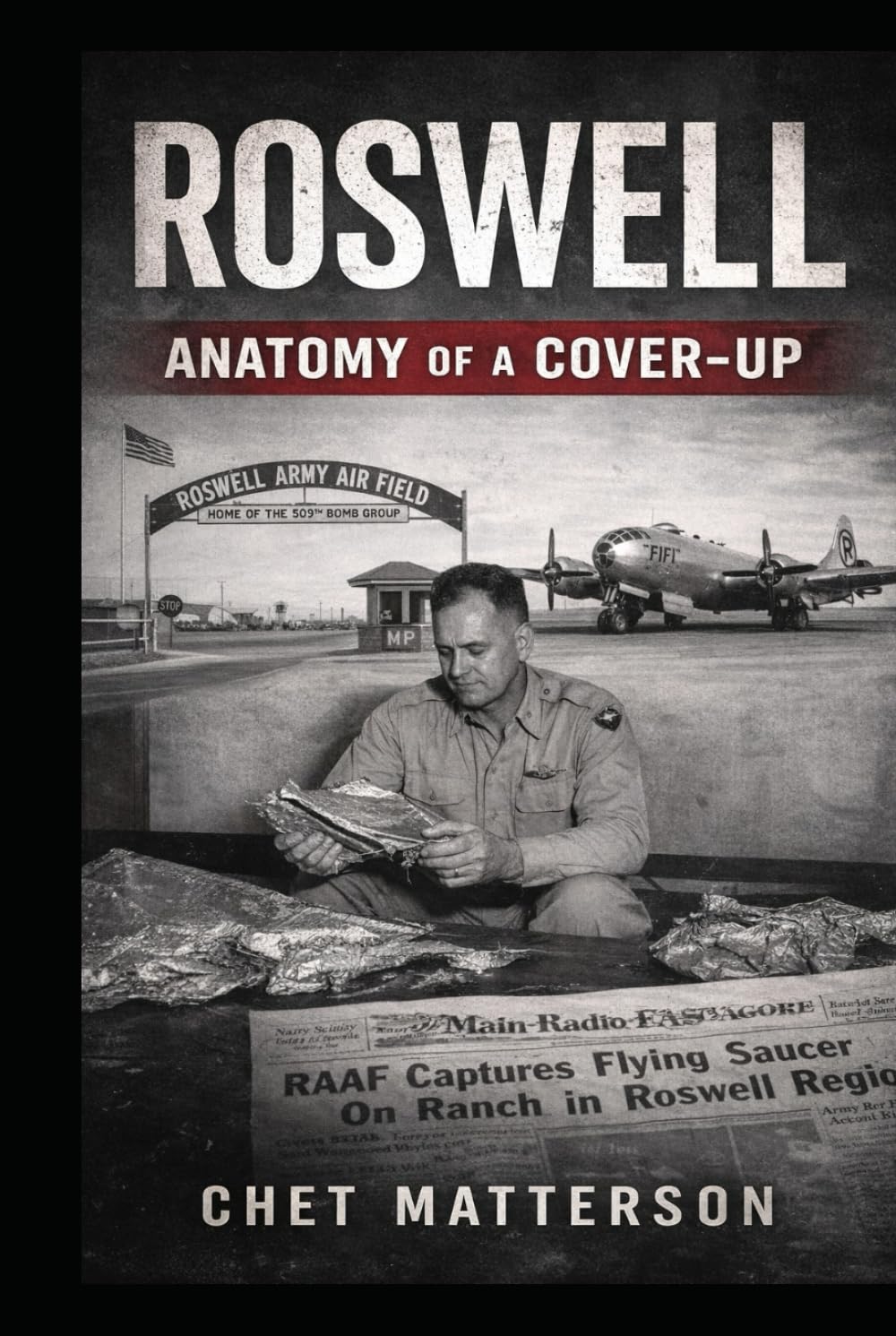 Roswell: Anatomy of a Cover-up (History's Famous Stories: Truth or Fiction)