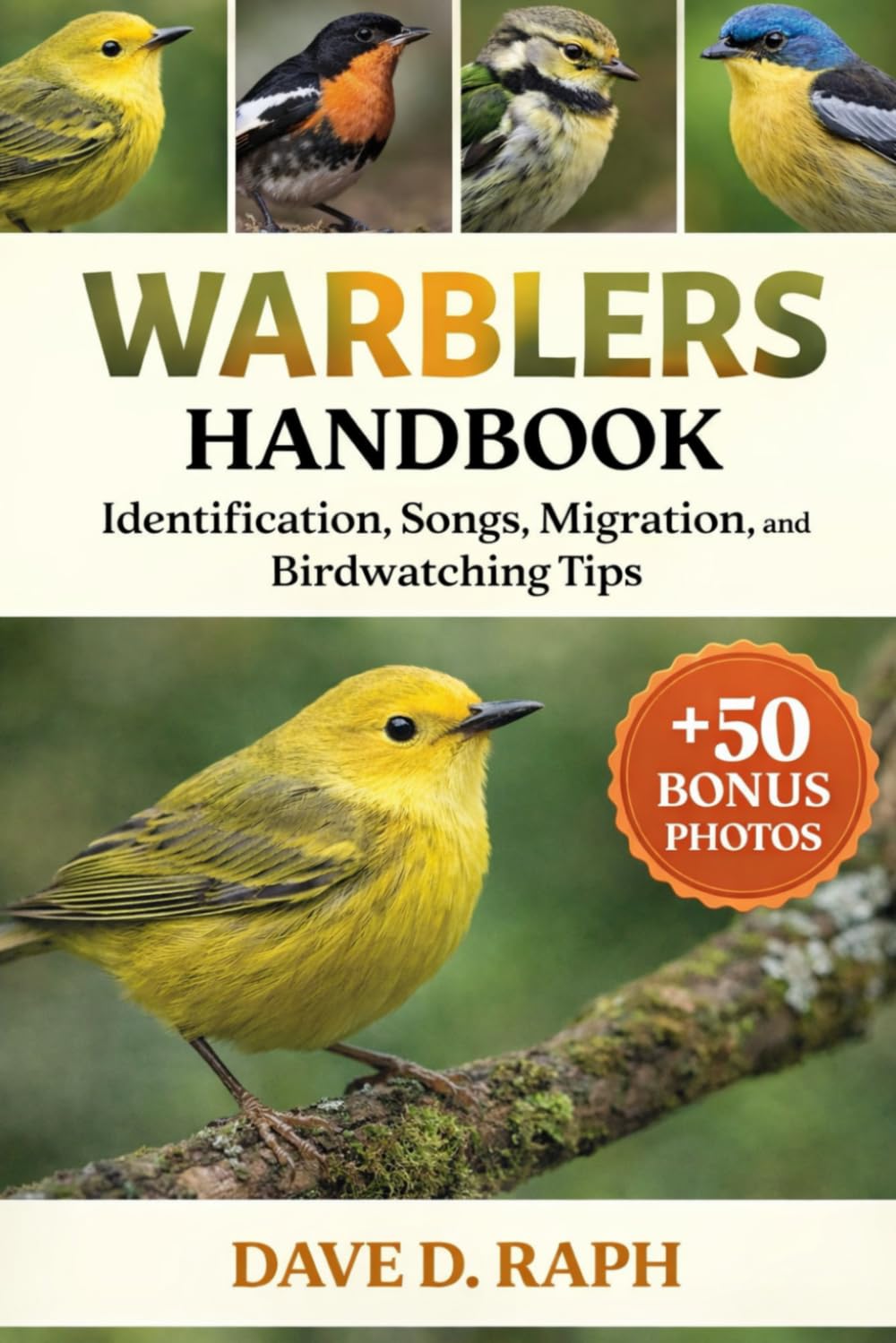 Warblers Handbook: Identification, Songs, Migration, and Birdwatching Tips