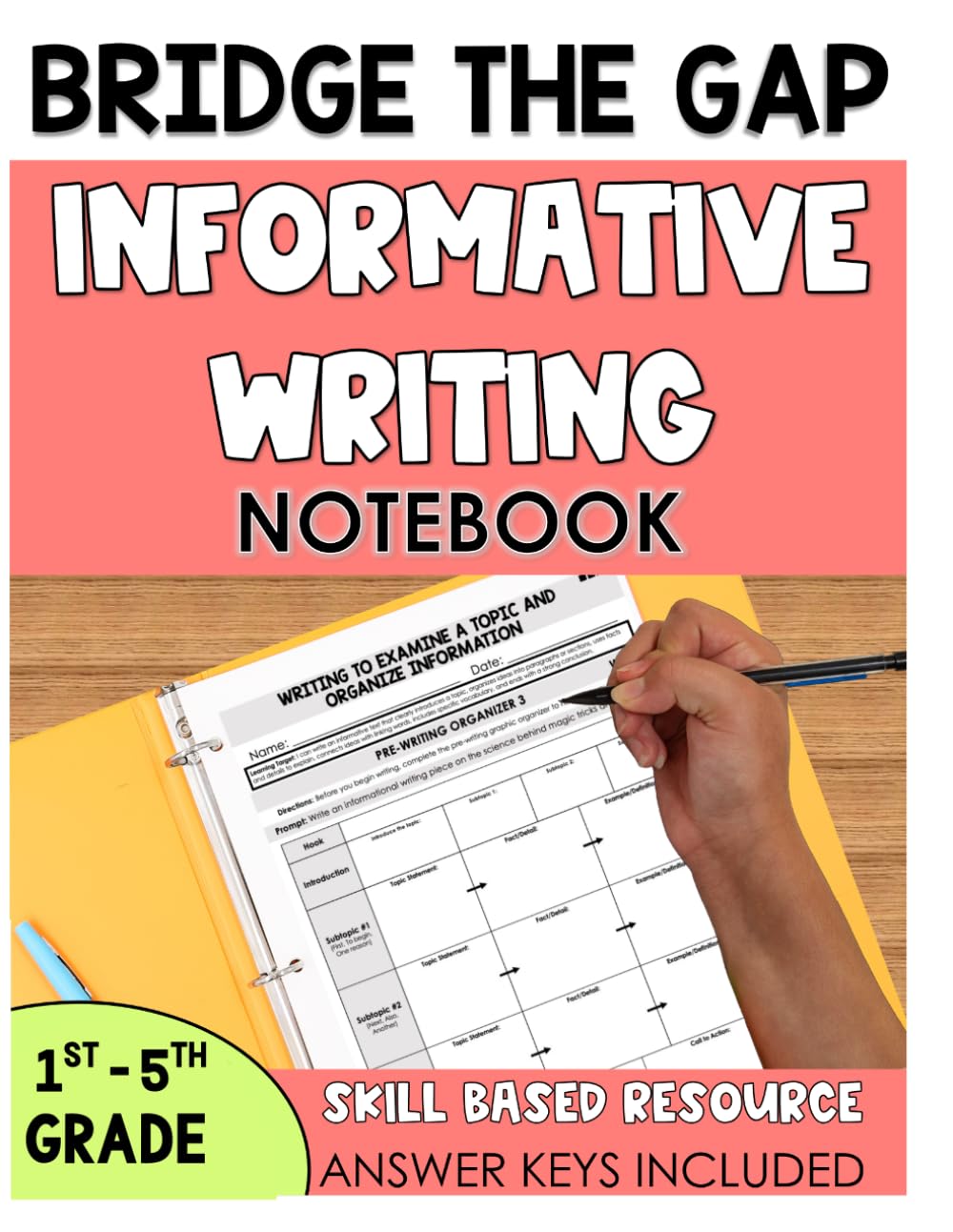 Bridge the Gap: Informational Writing Workbook: Differentiated Expository Writing Practice for Grades 1-5 (Writing Bridge the Gap Workbooks)