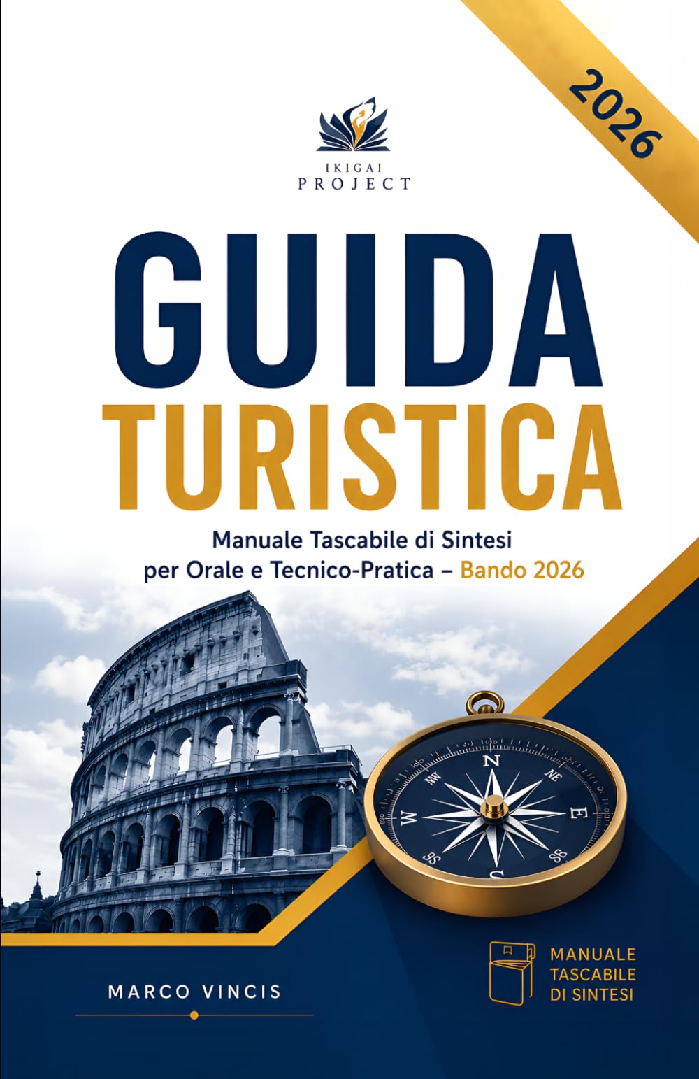 Guida Turistica – Manuale Tascabile per la Prova Orale e Tecnico-Pratica: Sintesi Operativa con Simulazioni, Frasi B2 e Checklist