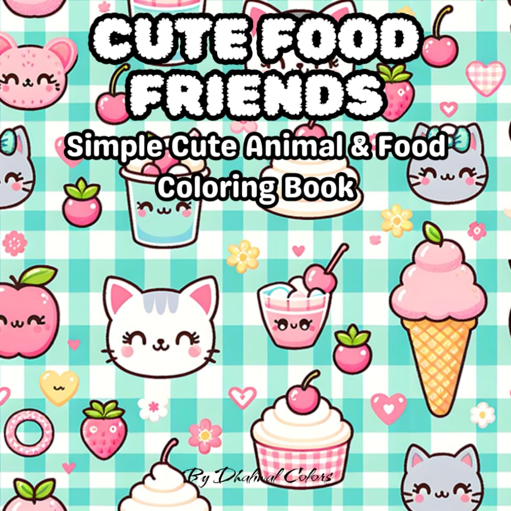 Cute Food Friends: Simple Cute Animal & Food Coloring Book