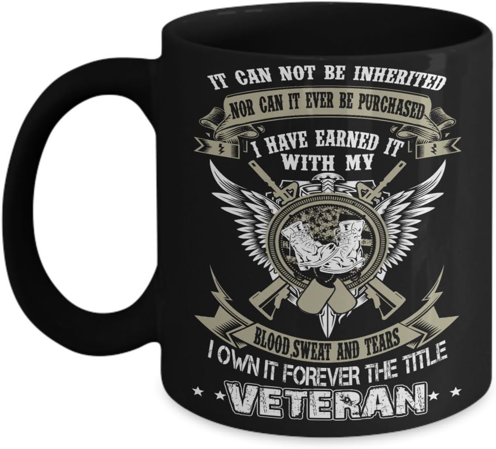 I Own It Forever The Title Veteran Coffee Mug - Patriotic Veteran Black Tea Cup Gift