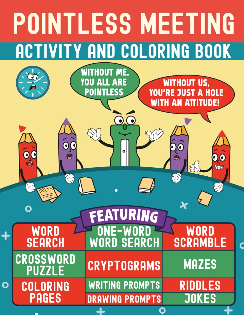 Pointless Meeting Activity and Coloring Book: A Funny Office Gag Gift Filled With Sarcastic Humor for Coworkers (Men, Women) - Perfect for White Elephant or Yankee Swap at Work