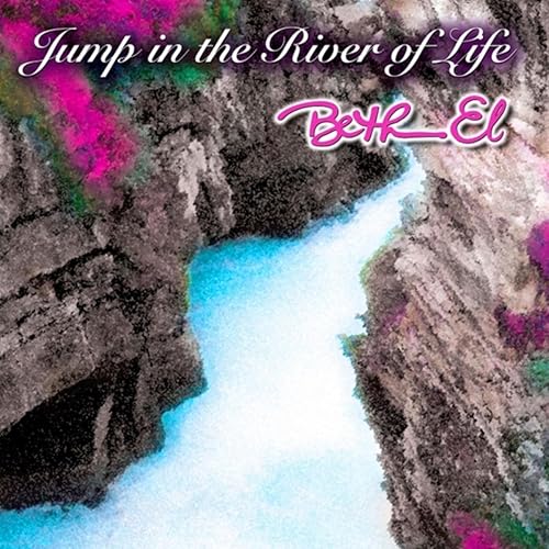 Jump In The River Of Life By Beth El Kurchner On Amazon Music Amazon Com Jump In The River Of Life By Beth El Kurchner On Amazon Music Amazon Com