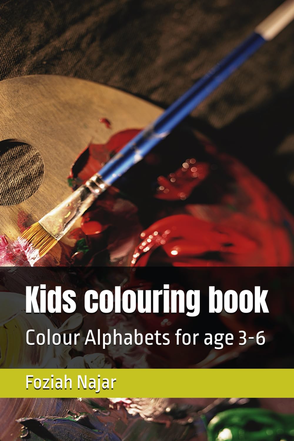 Kids colouring book: Colour Alphabets for age 3-6