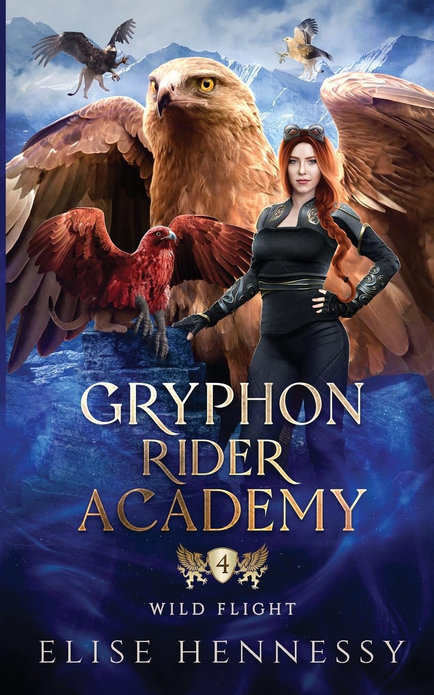 Gryphon Rider Academy 4: Wild Flight (A Young Adult Fantasy)