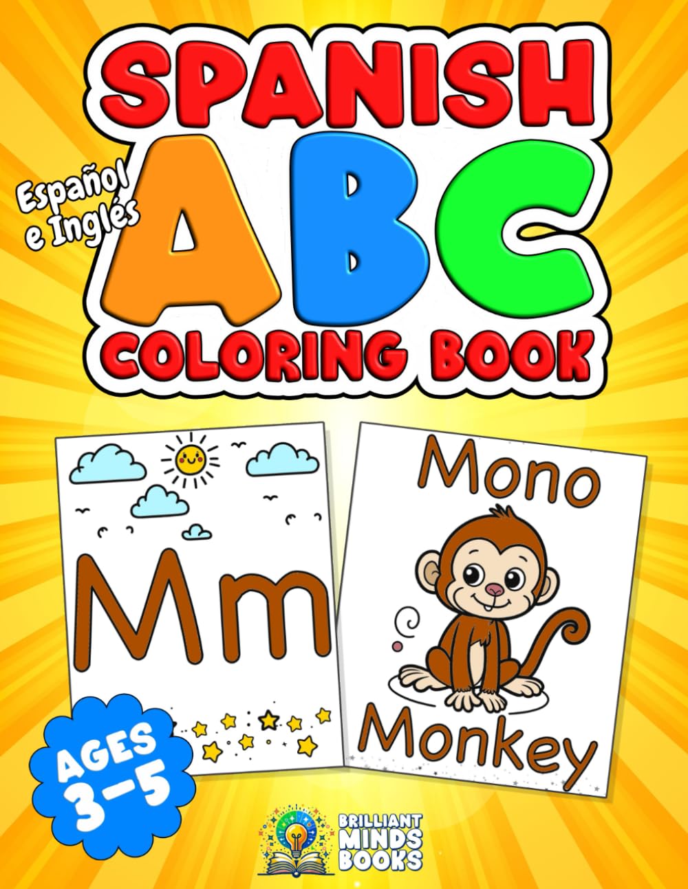 Spanish ABC Coloring Book for Kids Ages 3-5: Learn Spanish and English with Fun Alphabet - Educational Preschool Resource for Early Learning