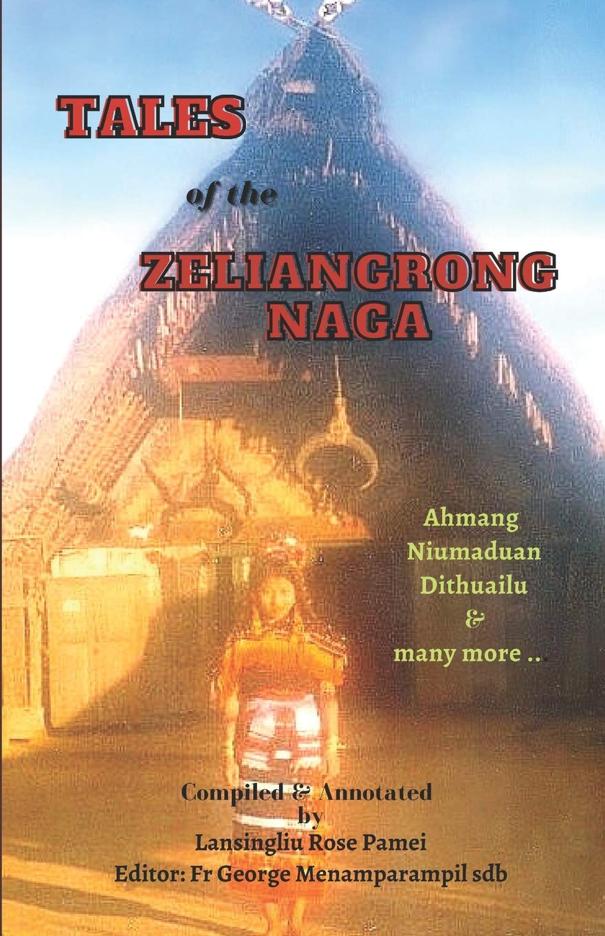 TALES OF THE ZELIANGRONG NAGA: Ahmang, Niumaduan, Dithuailu and many more...