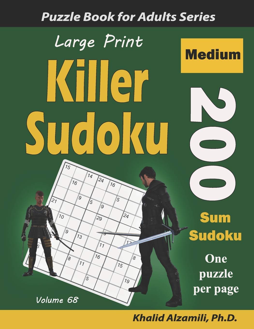 Large Print Killer Sudoku: 200 Medium Sum Sudoku Puzzles (Logic Puzzles for Adults Series)