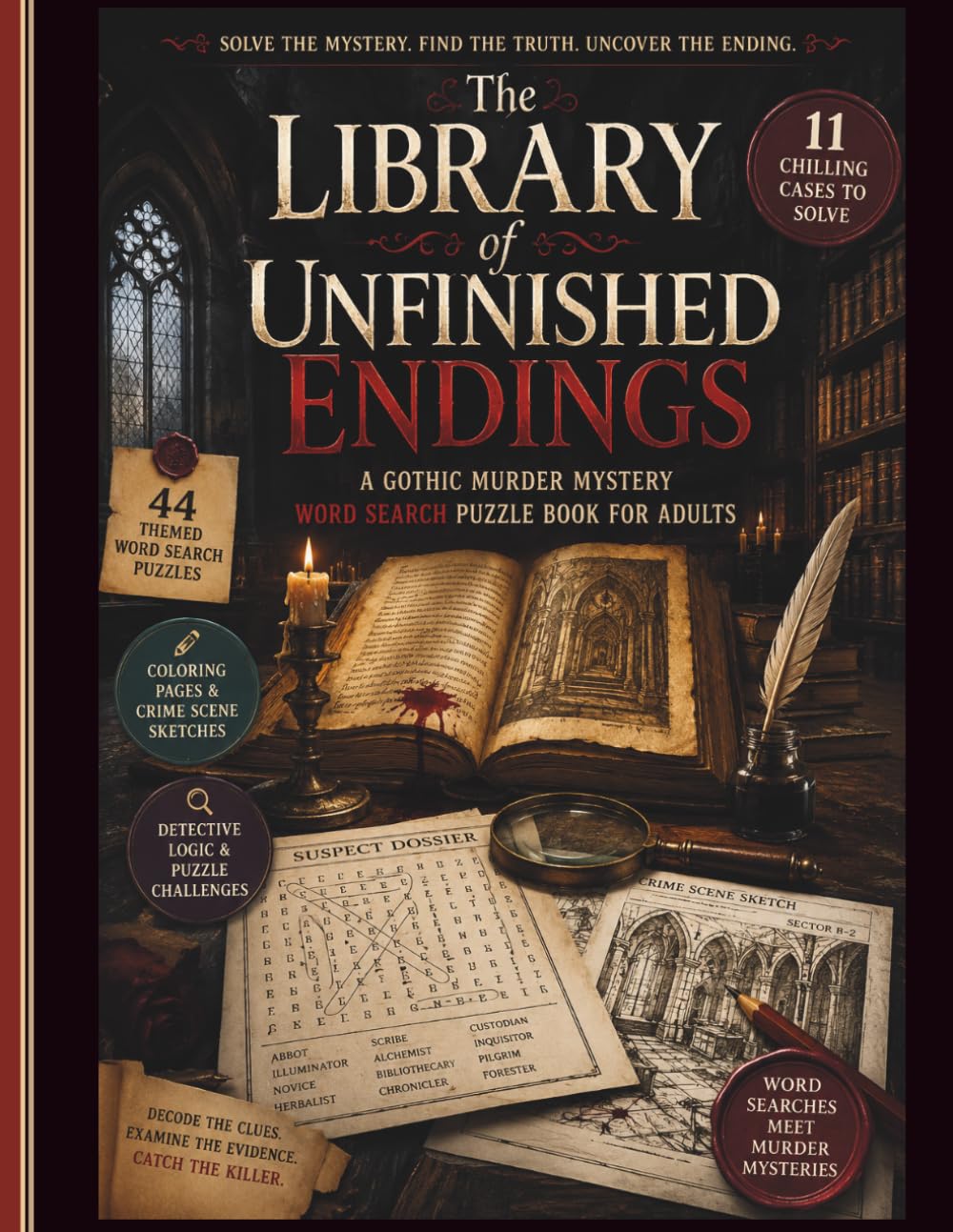 The Library of Unfinished Endings: A Gothic Murder Mystery Word Search Puzzle Book for Adults | Solve Whodunits with Detective Logic, Crime Scene Clues & Brain Teasers