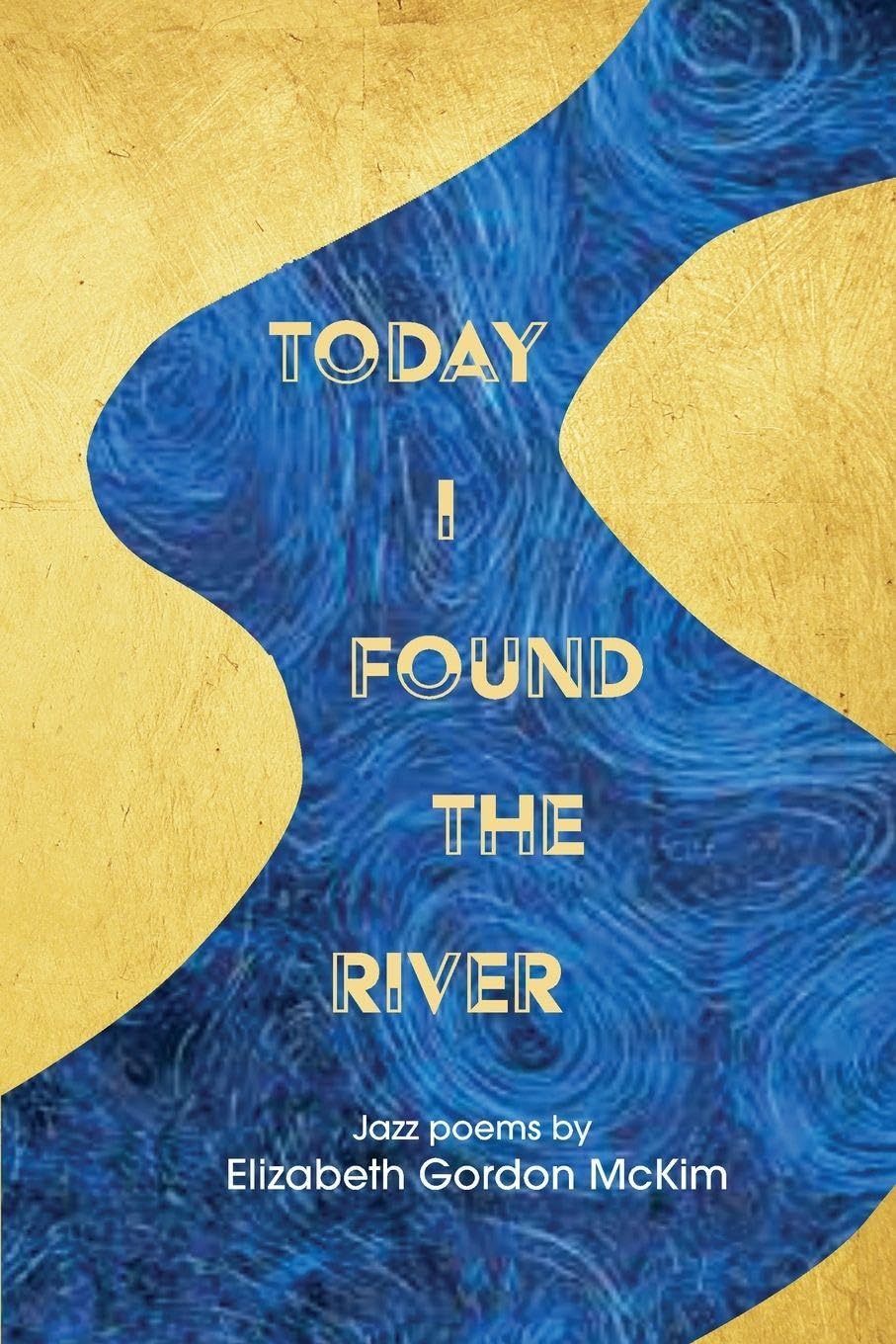 Today I Found the River
