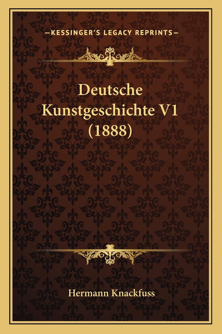Deutsche Kunstgeschichte V1 (1888)
