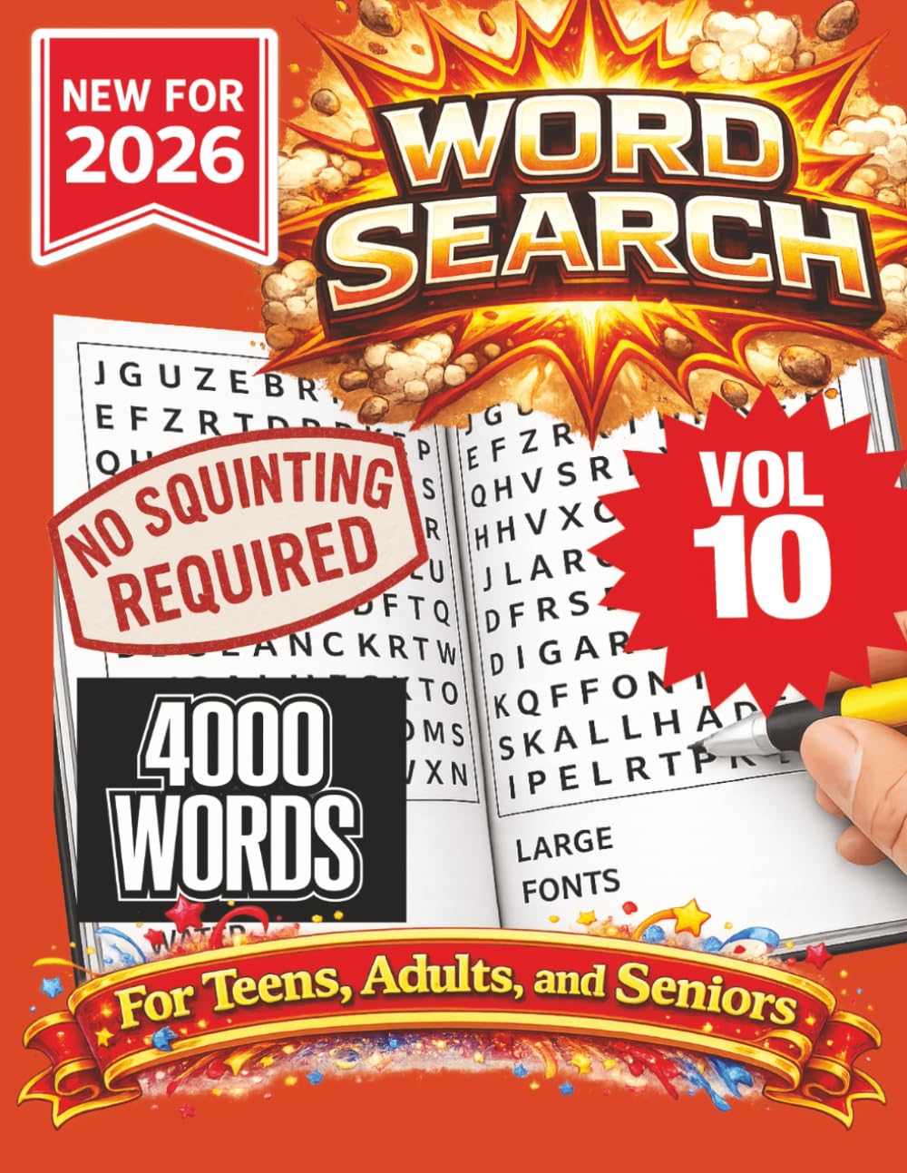 Word Search Puzzle Book- New for 2026! 4000 Words-NO SQUINTING REQUIRED! VOL 10!: 4000 Words Word Search Puzzle book for Adults, Teens, and Seniors. ... holidays at home, or other free time!
