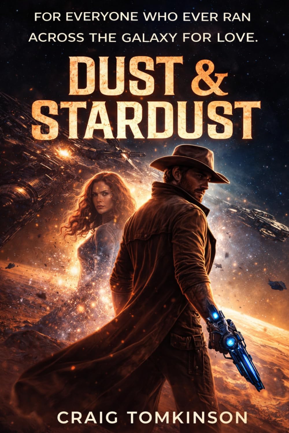DUST & STARDUST BOOK 1: For everyone who ever ran across the galaxy for love.