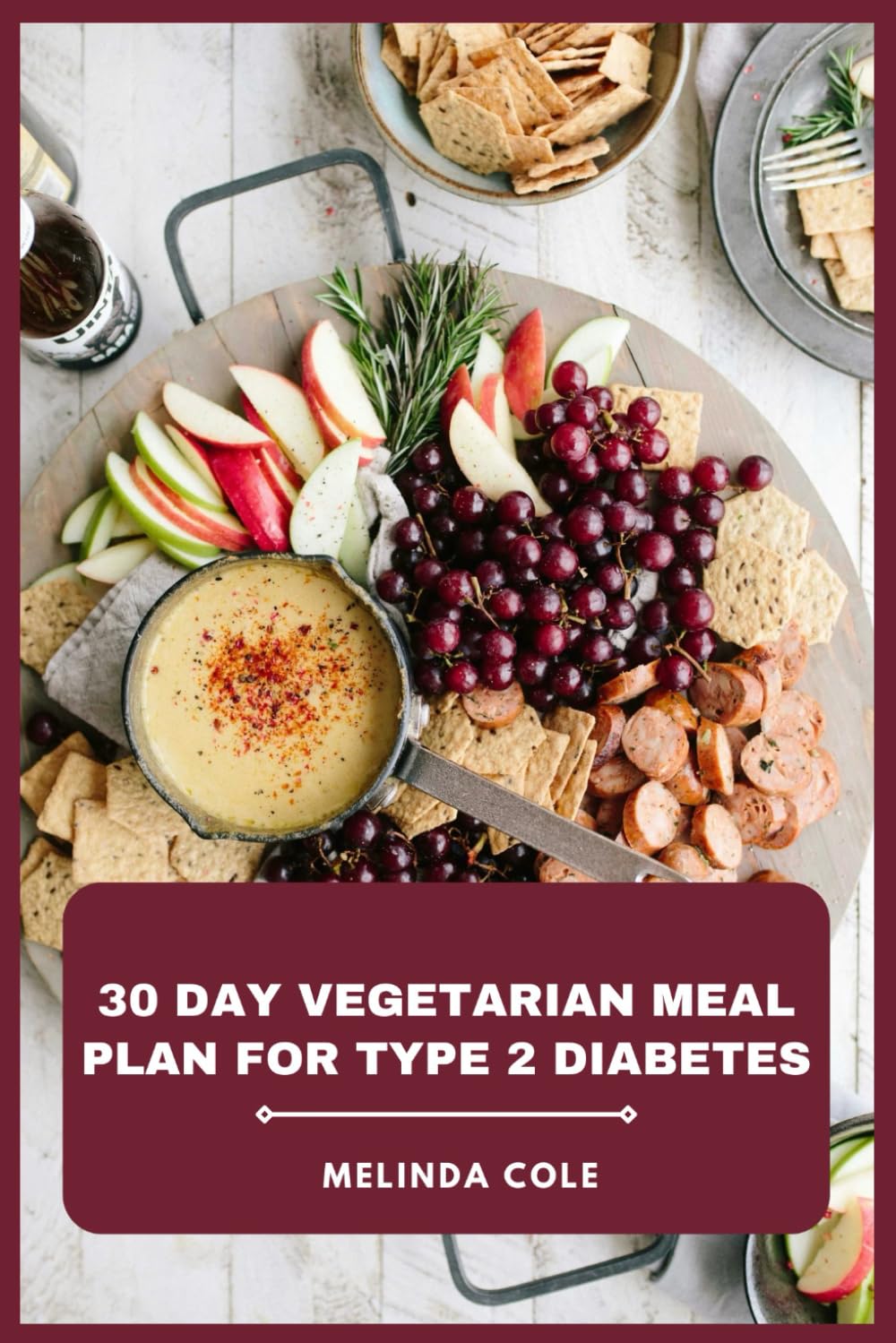 30 Day Vegetarian Meal Plan for Type 2 Diabetes: Delicious, Blood Sugar-Friendly Menus with Balanced Nutrition, Simple Preparations, and Flavorful Recipes to Support Healthy Weight Management