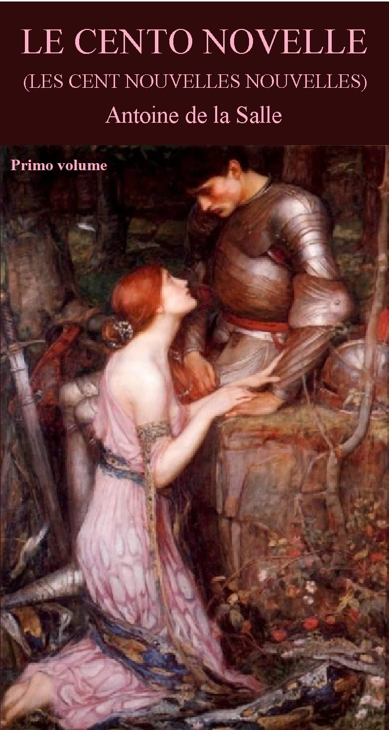 LE CENTO NOVELLE (Les cent nouvelles nouvelles): Primo volume (Italian Edition)