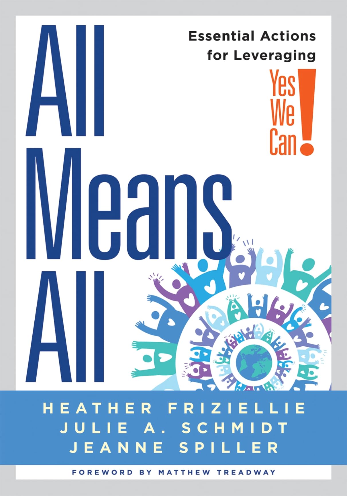 All Means All: Essential Actions for Leveraging Yes We Can! (Collaborative strategies for general and special educators)