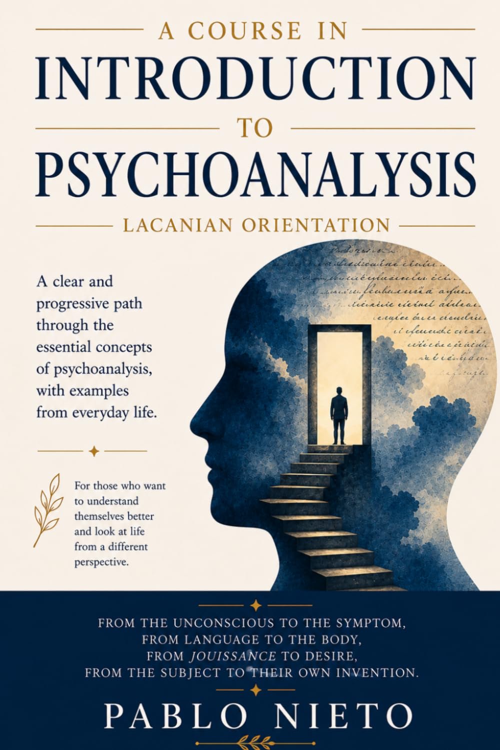 Introduction to Psychoanalysis: A Clear and Practical Guide to the Unconscious, Desire, Symptoms and Subjectivity