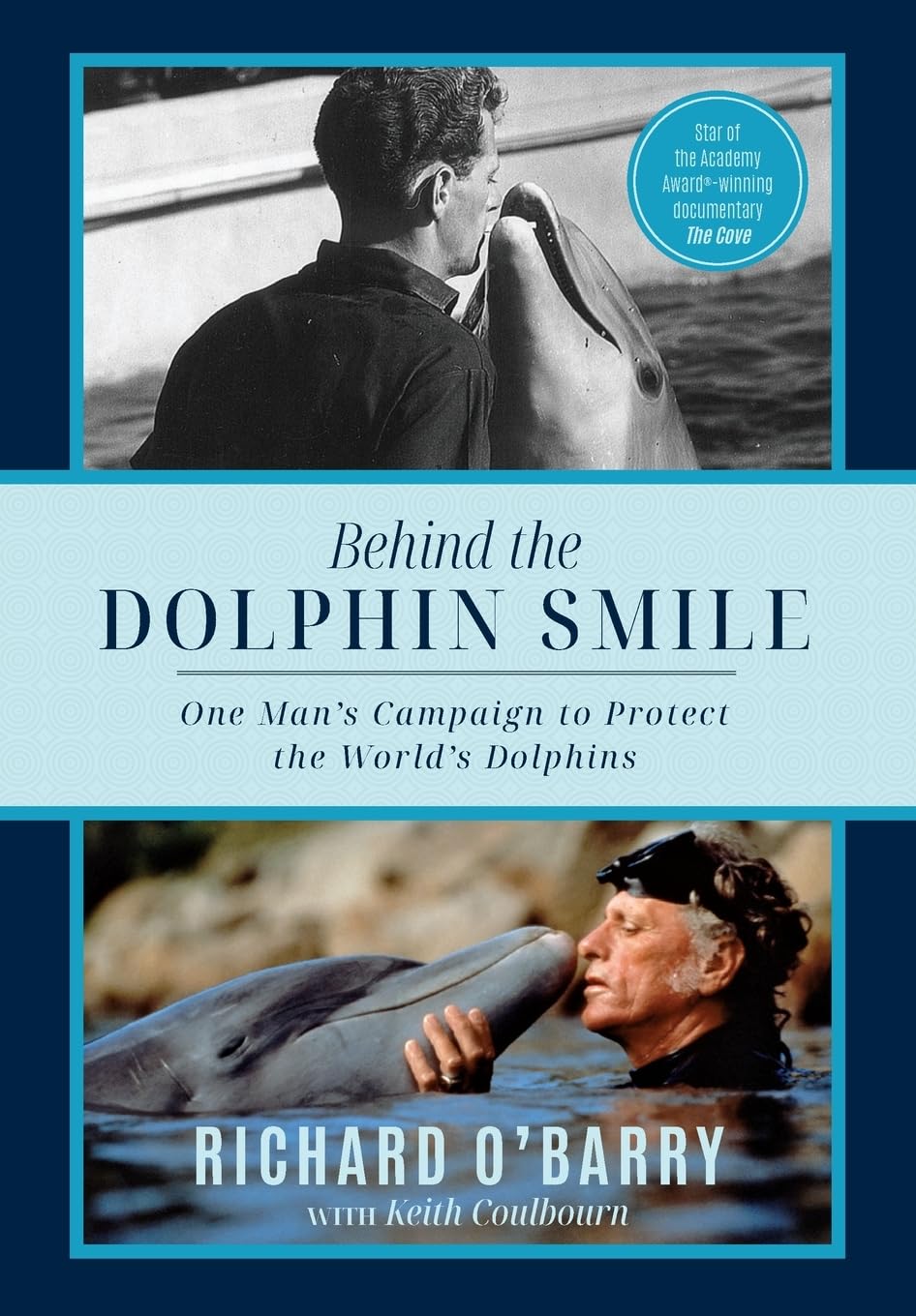 Behind the Dolphin Smile: One Man's Campaign to Protect the World's Dolphins