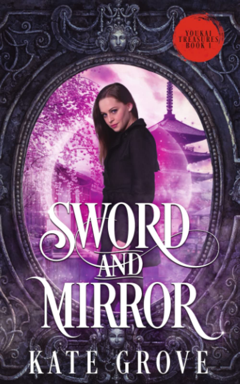 Sword and Mirror: A Sengoku Time Travel Fantasy Romance: 1 (Yokai Treasures)