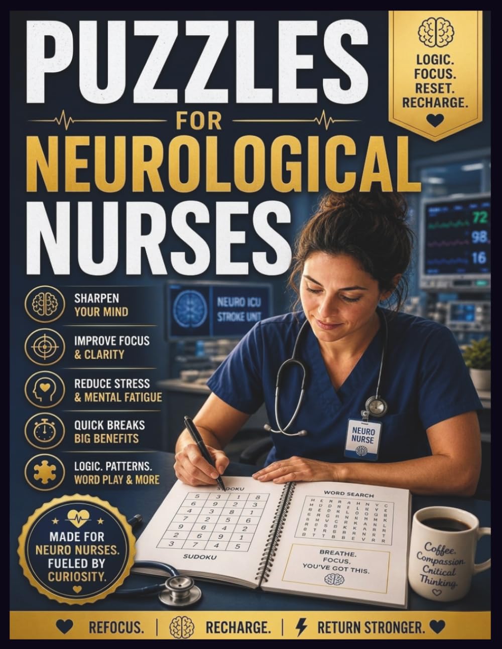 Puzzles for Neurological Nurses: A Daily Logic Book and Clinical Brain Break for Neuro ICU and Stroke Unit Staff