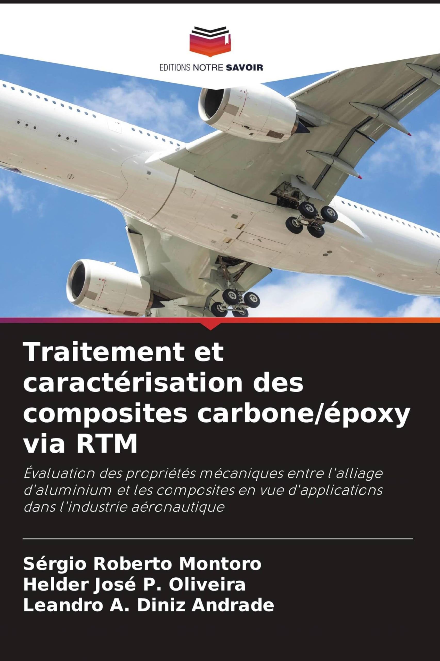Traitement et caractérisation des composites carbone/époxy via RTM: Évaluation des propriétés mécaniques entre l'alliage d'aluminium et les composites ... d'applications dans l'industrie aéronautique