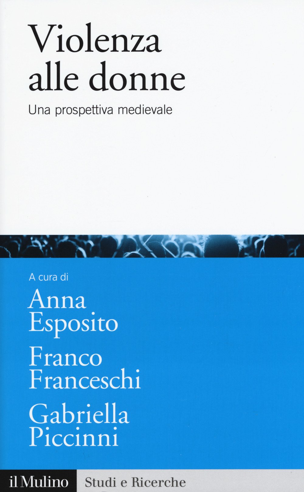 Violenza Alle Donne. Una Prospettiva Medievale - 4