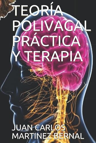 TEORÍA POLIVAGAL PRÁCTICA Y TERAPIA