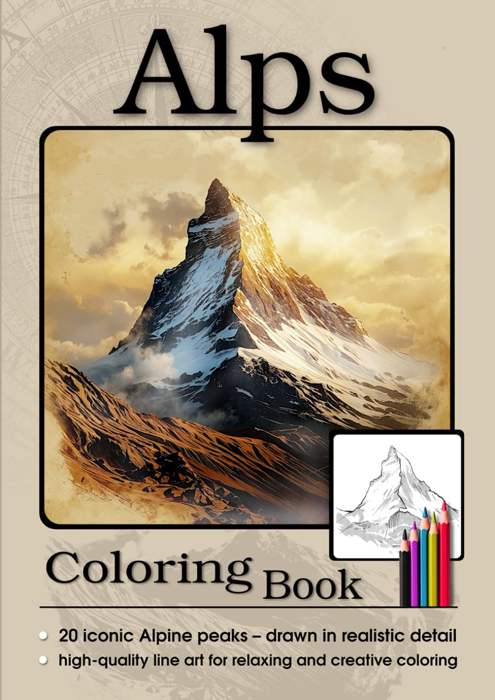 Alps Coloring Book: 20 Iconic Alpine Peaks – Realistic Line Art for Relaxing and Creative Coloring