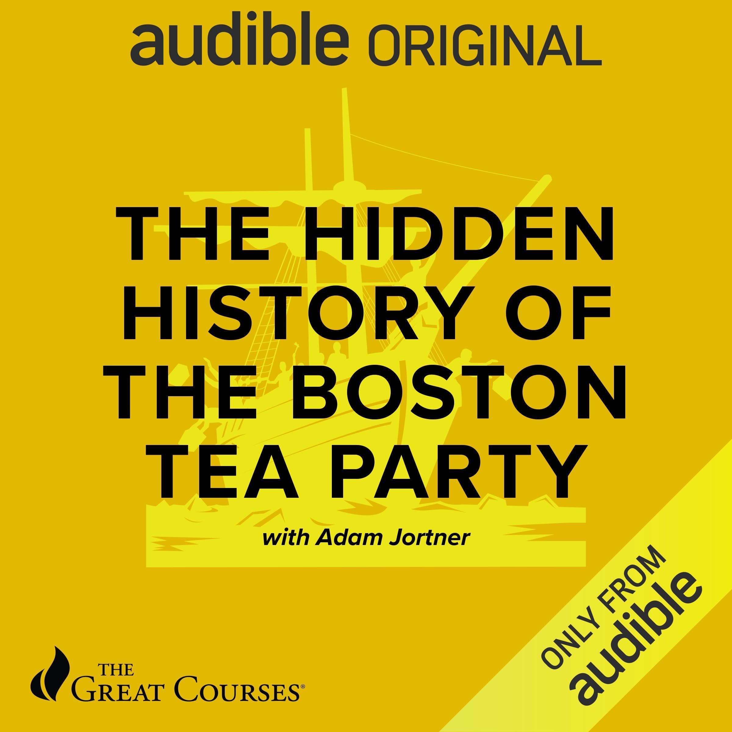 The Hidden History of the Boston Tea Party