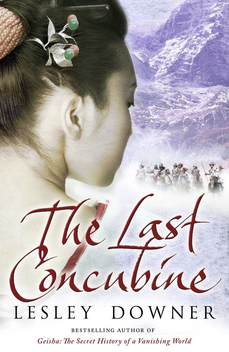The Last Concubine. Lesley Downer by Lesley Downer PAPERBACK 9780552155205