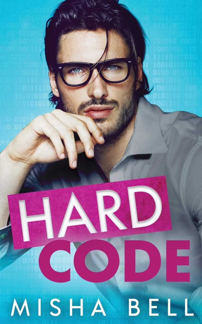 Hard Code: A Laugh-Out-Loud Workplace Romantic Comedy (Romcom Sibling Standalones)