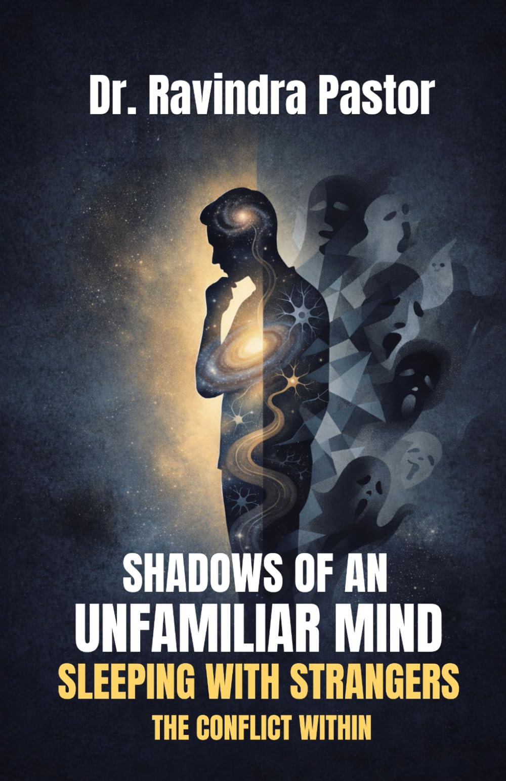 SHADOWS OF AN UNFAMILIAR MIND Sleeping with Strangers: Conflict of an Unfamiliar Mind